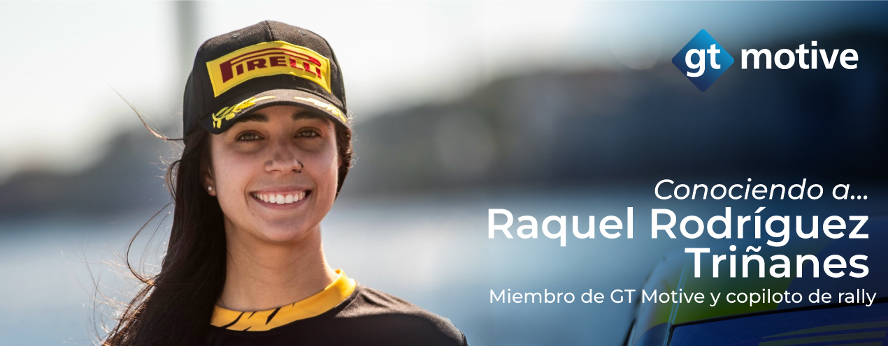 Conociendo a Raquel Rodríguez Triñanes: Una copiloto con pasión por el motor.